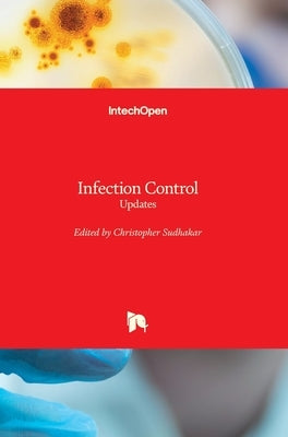Infection Control: Updates by Sudhakar, Christopher