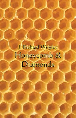 Honeycomb & Diamonds by Wrigley, J. Richard
