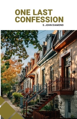 One Last Confession by Diamond, S. John