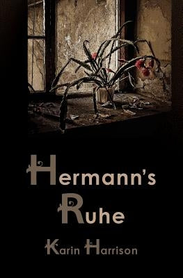 Hermann's Ruhe by Harrison, Karin
