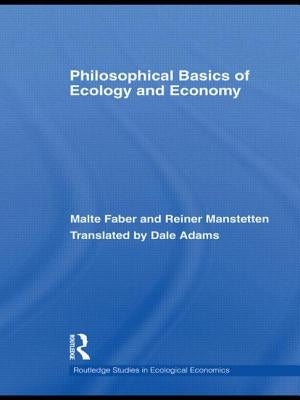 Philosophical Basics of Ecology and Economy by Faber, Malte