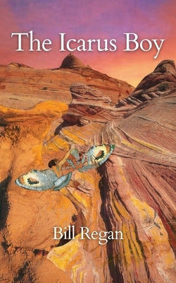 The Icarus Boy by Regan, Bill