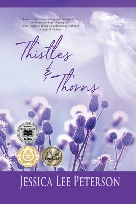 Thistles & Thorns by Peterson, Jessica Lee