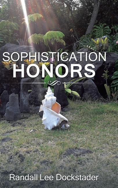 Sophistication Honors: Syncronic Destiny by Dockstader, Randall Lee