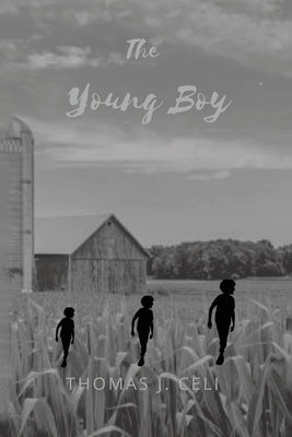 The Young Boy by Celi, Thomas J.