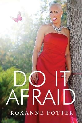 Do It Afraid by Potter, Roxanne