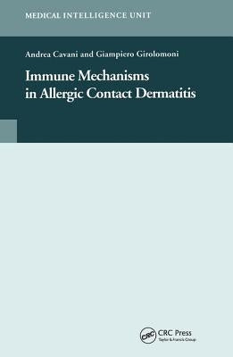 Immune Mechanisms in Allergic Contact Dermatitis by Cavani, Andrea