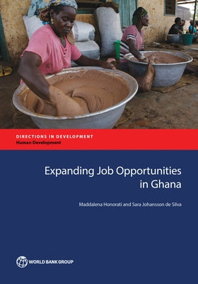 Expanding Job Opportunities in Ghana by Honorati, Maddalena