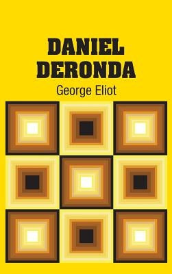 Daniel Deronda by Eliot, George