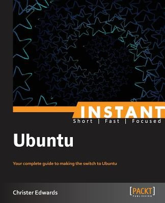 Instant Ubuntu by Edwards, Christer