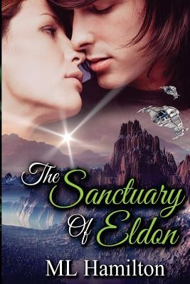 The Sanctuary of Eldon: World of Samar by Hamilton, ML