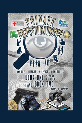 Private Investigations: Book One and Book Two by Vickers, Darryl C.