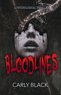 Bloodlines: a psychological thriller by Black, Carly