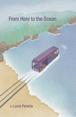 From Here to the Ocean by Pereira, Lucie