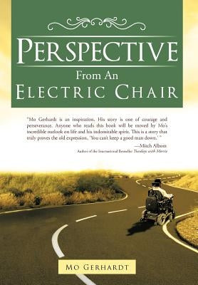 Perspective from an Electric Chair by Gerhardt, Mo