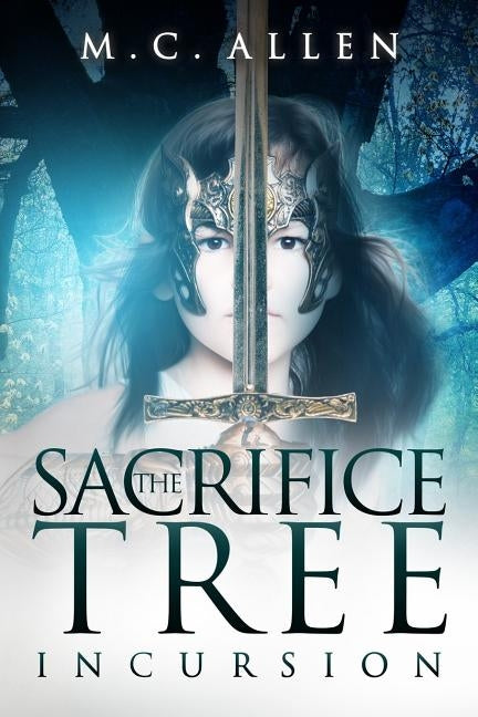 The Sacrifice Tree: Incursion by Jean, Sabrina