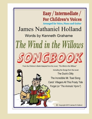 The Wind in the Willows Songbook: with Piano and Guitar Chords by Grahamme, Kenneth