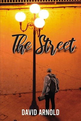 The Street by Arnold, David