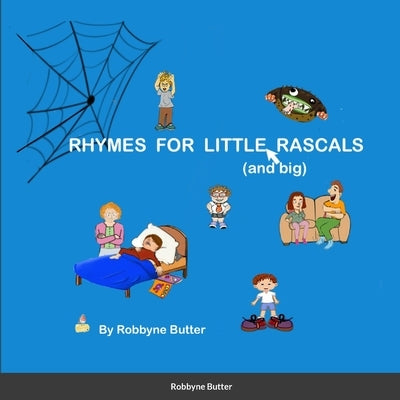Rhymes for Little Rascals by Butter, Robbyne