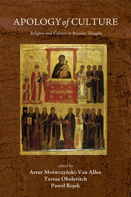 Apology of Culture by Mrowczynski-Van Allen, Artur