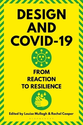 Design and Covid-19: From Reaction to Resilience by Cooper, Rachel