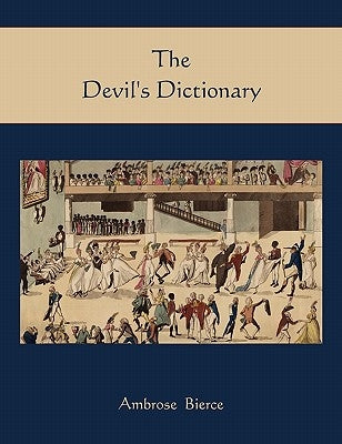 The Devil's Dictionary by Bierce, Ambrose
