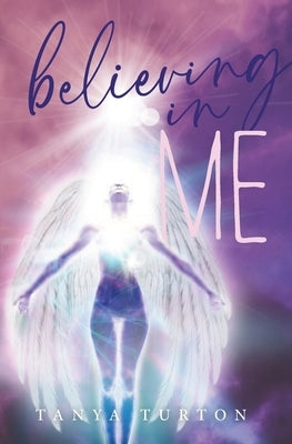believing in ME by Turton, Tanya