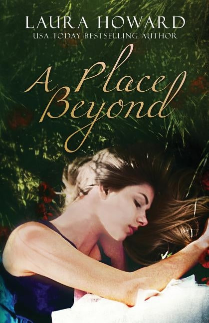 A Place Beyond by Howard, Laura