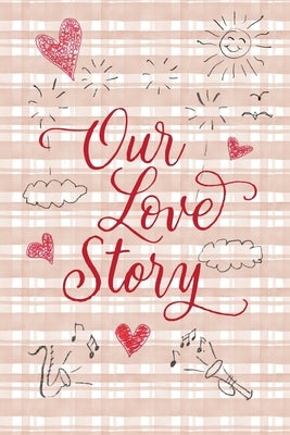 Our Love Story by Bridges, Annette