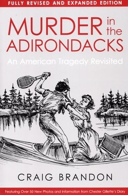 Murder in the Adirondacks: Fully by Brandon, Craig