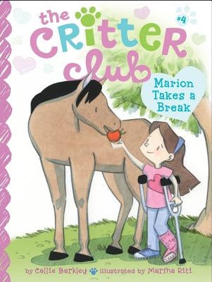 Marion Takes a Break: Volume 4 by Barkley, Callie