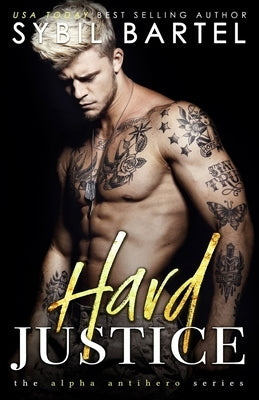 Hard Justice by Bartel, Sybil