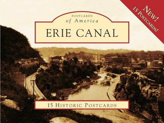 Erie Canal: 15 Historic Postcards by Kitzmann, Andrew P.