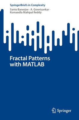 Fractal Patterns with MATLAB by Banerjee, Santo