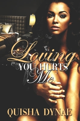 Loving You Hurts me by Candice