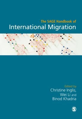 The Sage Handbook of International Migration by Inglis, Christine