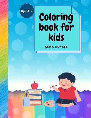 Coloring book for kids by Hoyles, Alma