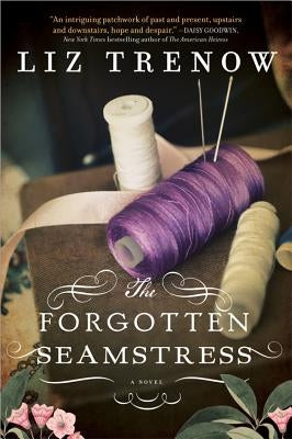 The Forgotten Seamstress by Trenow, Liz
