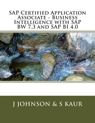 Business Intelligence with SAP BW 7.3 and SAP BI 4.0 by Kaur, S.