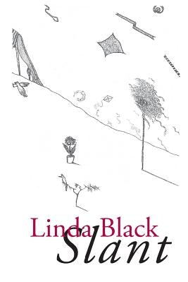 Slant by Black, Linda