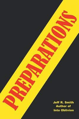 Preparations by Smith, Jeff R.
