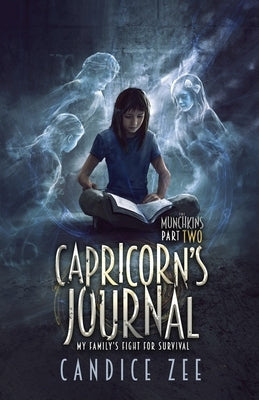 Capricorn's Journal: My Family's Fight for Survival by Zee, Candice