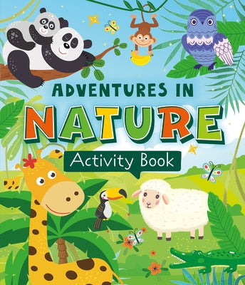 Adventures in Nature Activity Book by Clever Publishing