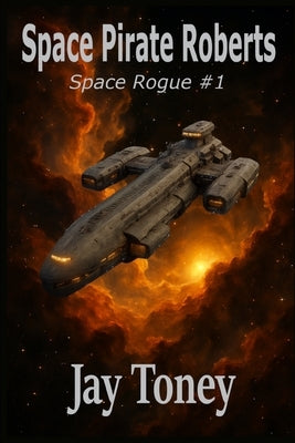 Space Pirate Roberts by Attwood, Ann