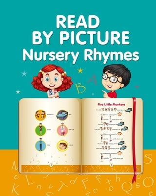 READ BY PICTURE. Nursery Rhymes: Learn to Read. Book for Beginning Readers by Winter, Helen