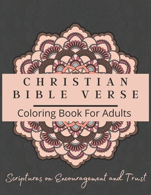 Christian Bible Verse Coloring Book For Adults: Scriptures on Encouragement and Trust by Press, Angels