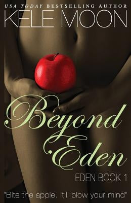 Beyond Eden by Moon, Kele