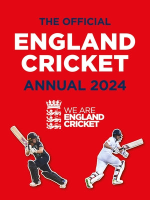 The Official England Cricket Annual 2024: We Are England Cricket by Greeves, Andy