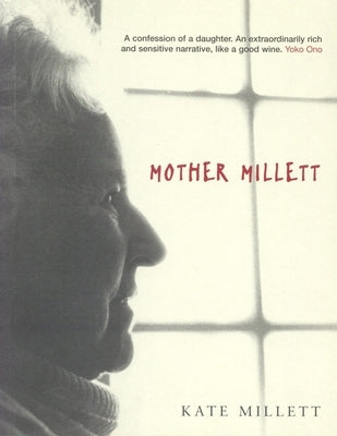 Mother Millett by Millett, Kate