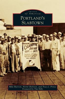 Portland's Slabtown by Ryerson, Mike